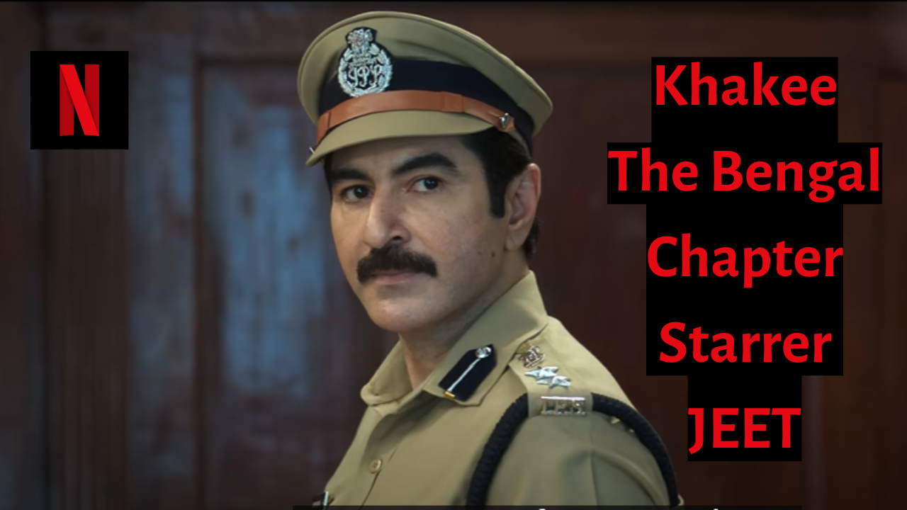 Khakee The Bengal Chapter Starrer Jeet
