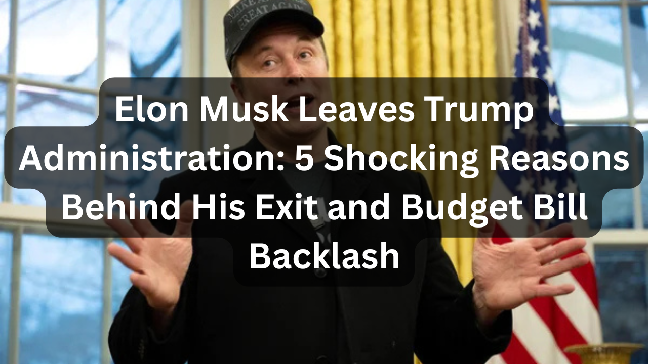 Elon Musk Leaves Trump Administration