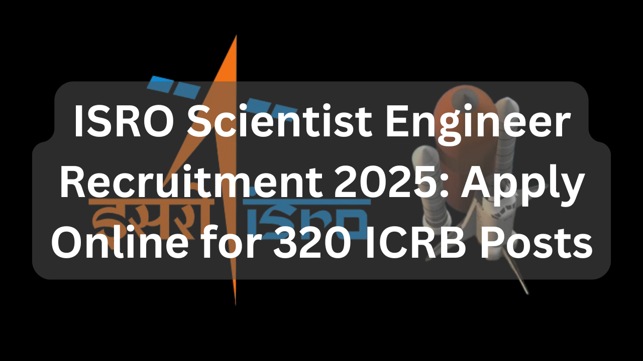 ISRO Scientist Engineer Recruitment 2025