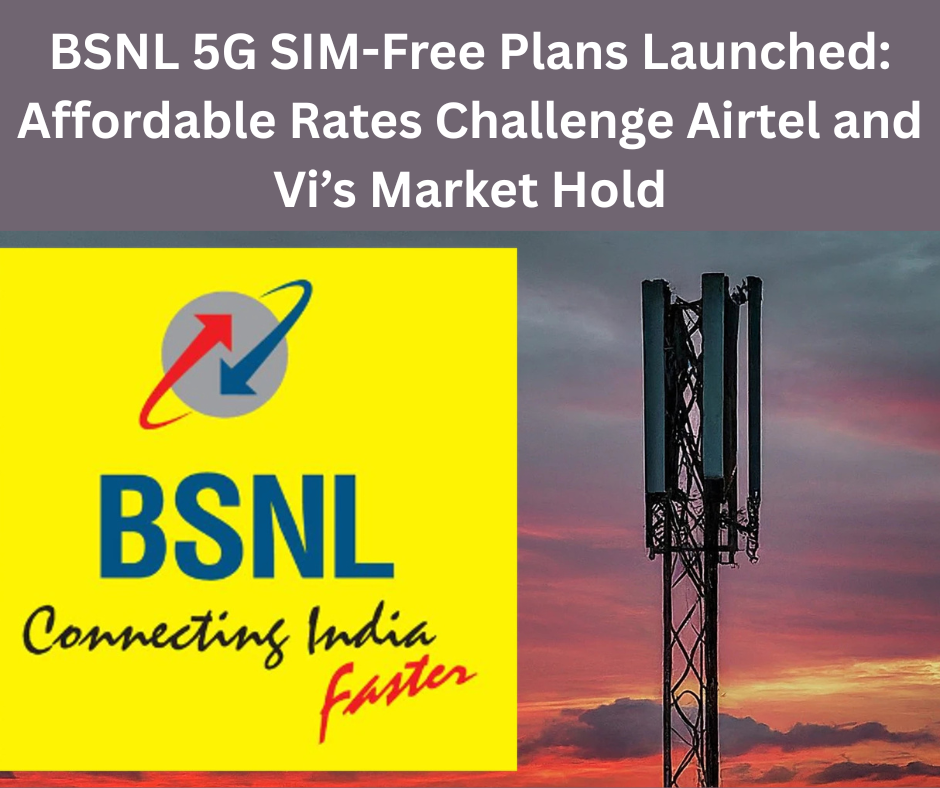 BSNL 5G SIM-Free Plans