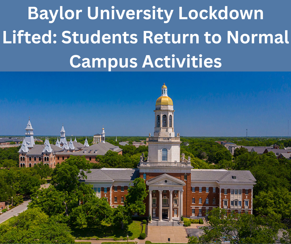 Baylor University Lockdown Lifted