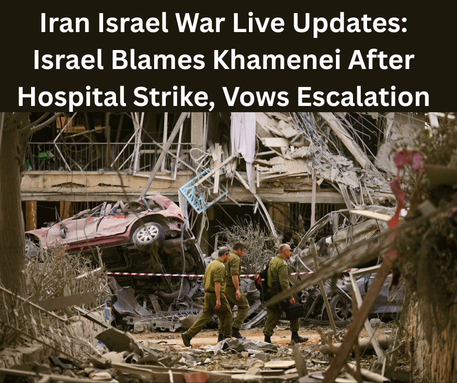 Iran Israel War Live Updates