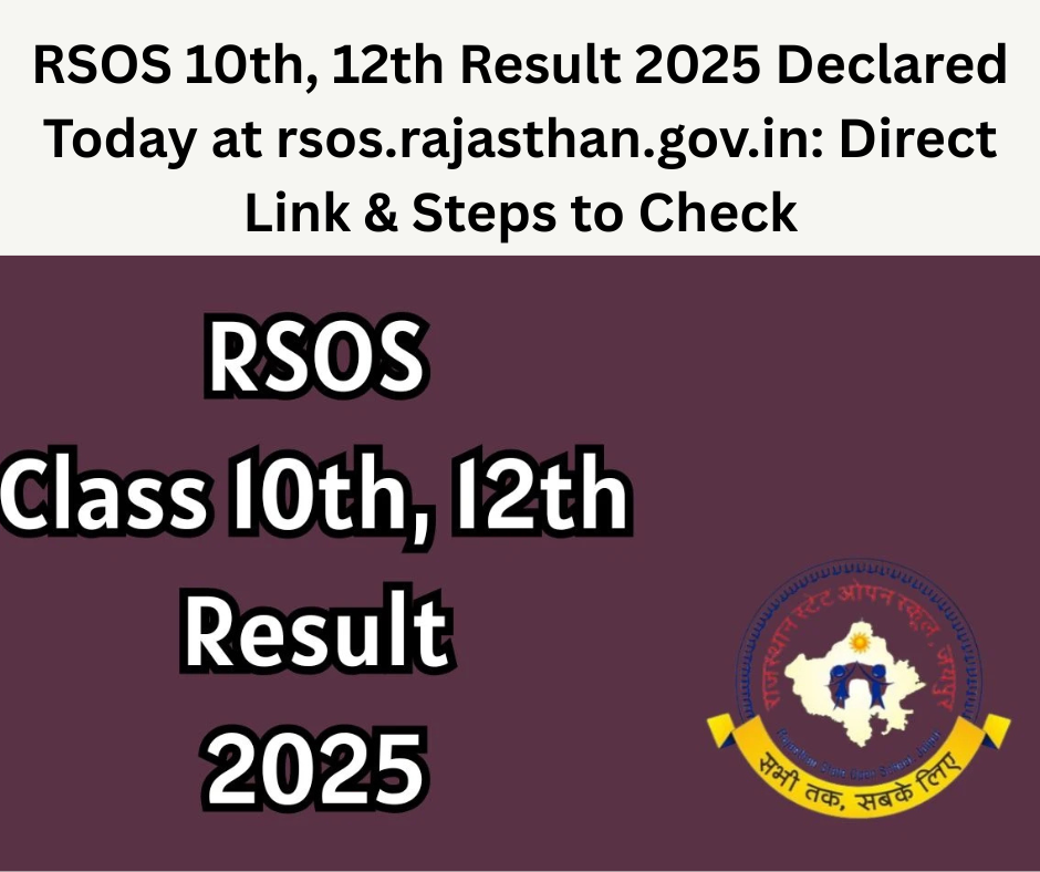RSOS 10th, 12th Result 2025