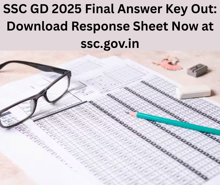 SSC GD 2025 Final Answer Key