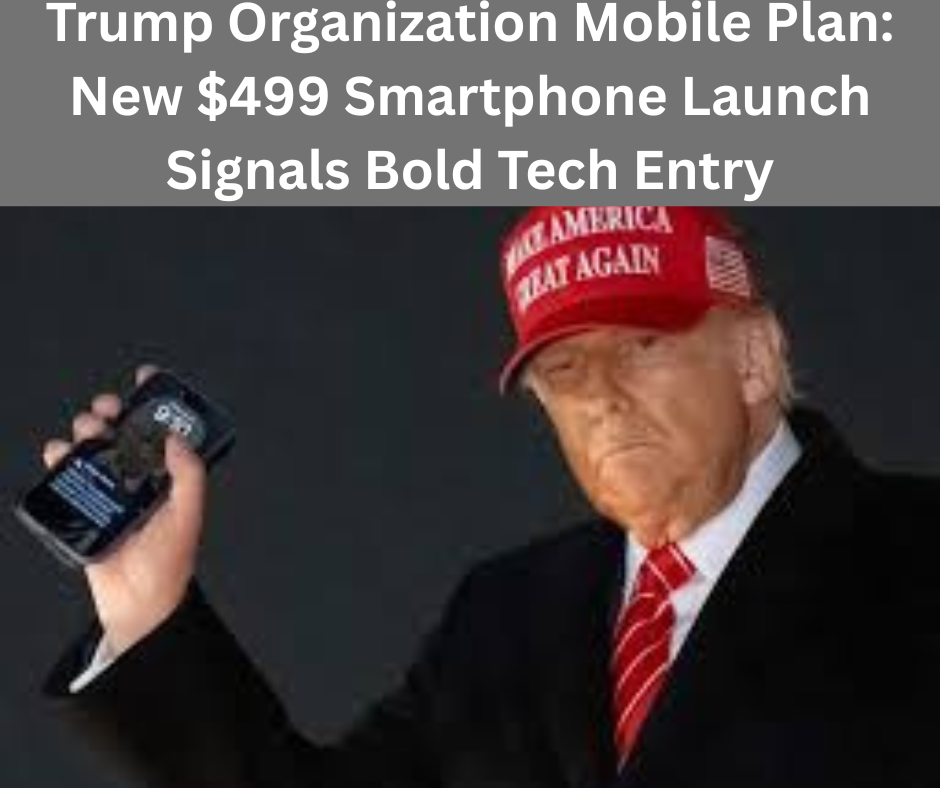 Trump Organization Mobile Plan