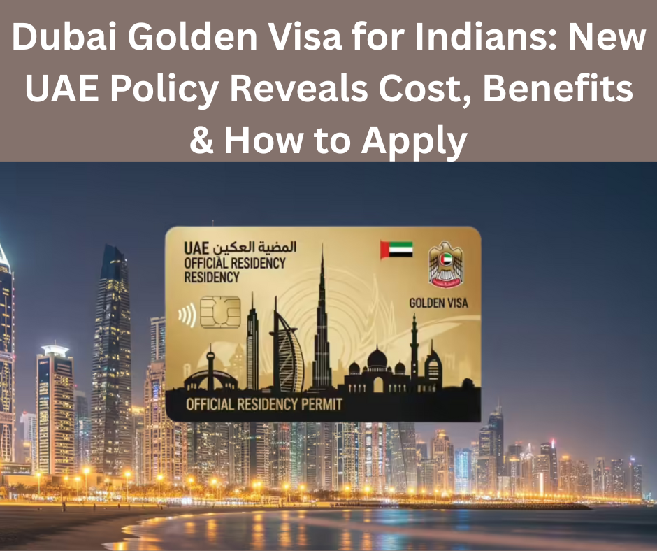 Dubai Golden Visa for Indians