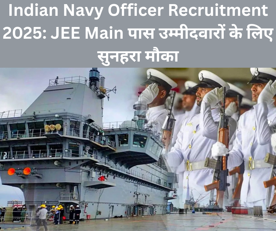 Indian Navy Officer Recruitment 2025