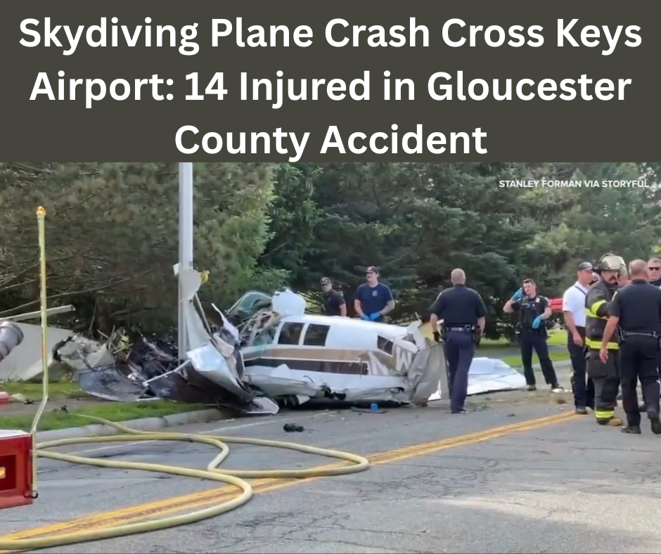 Skydiving Plane Crash Cross Keys Airport