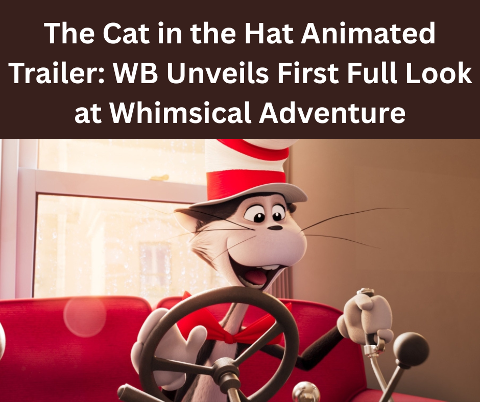 The Cat in the Hat Animated Trailer